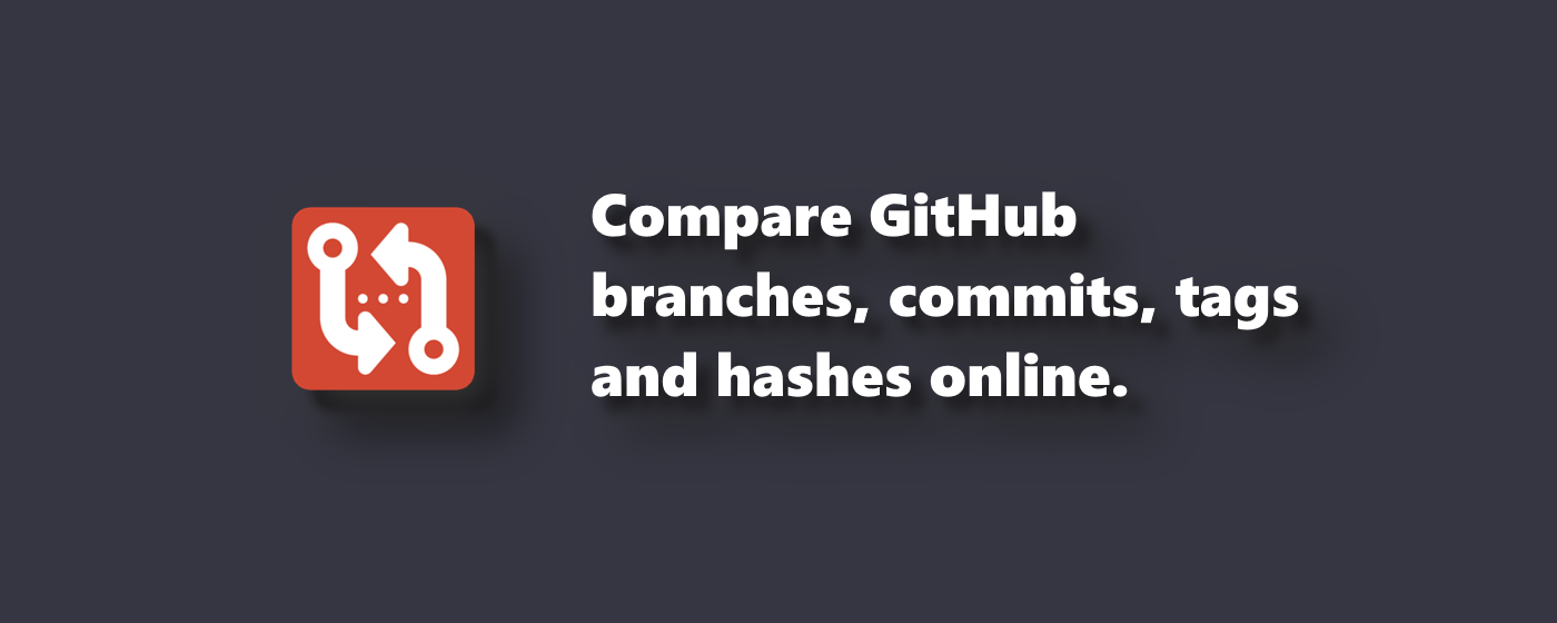 Compare Github branches, commits, tags and hashes online.